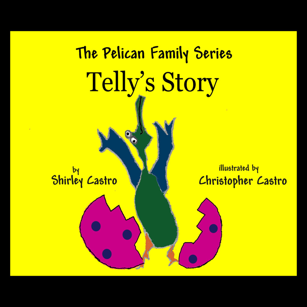 Telly First Telly's Story - The Pelican Family Series
