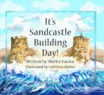 It’s Sandcastle Building Day!