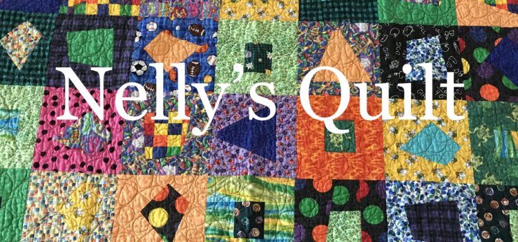 Nelly’s Quilt